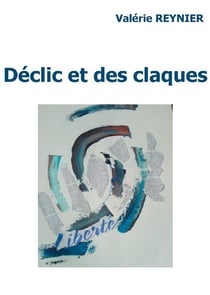 Déclic et des claques