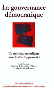 Gouvernance démocratique (La). Un nouveau paradigme pour le développement ?