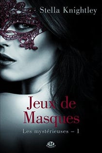 Les mystérieuses Tome 1 : jeux de masques