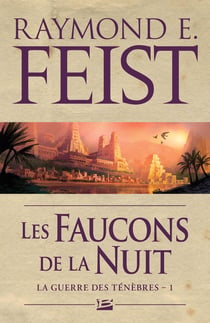 La guerre des ténèbres Tome 1 : les faucons de la nuit