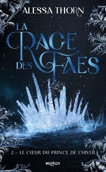 La rage des faes Tome 2 : Le coeur du prince de l'hiver