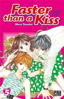 Faster than a kiss t.5