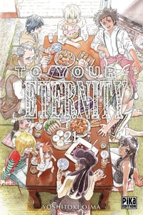 To your eternity Tome 021