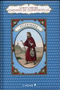 Le petit livre de(s) : chemins de Compostelle