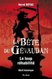 La bête du gévaudan - le loup réhabilité