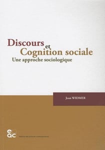 Discours et cognition sociale - une approche sociologique