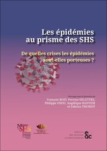 Les epidemies au prisme des shs - de quelles crises les epidemies sont-elles porteuses ?