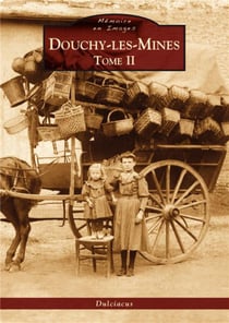 Douchy-les-Mines Tome 2