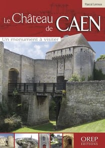 Le château de caen - un monument à visiter