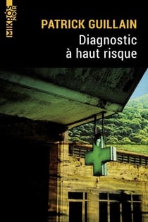 Diagnostic à haut risque