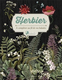 Herbier : À compléter au fil de vos balades