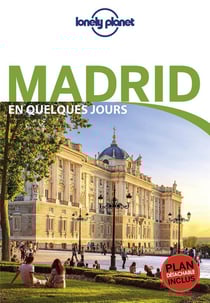 Madrid En Quelques Jours - Lonely Planet