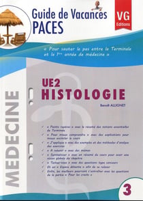 GUIDE DE VACANCES PACES UE2 HISTOLOGIE