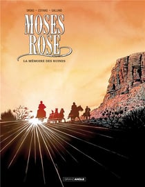 Moses Rose Tome 2 - la mémoire des ruines