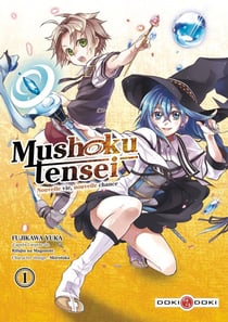 Mushoku tensei : nouvelle vie, nouvelle chance Tome 1