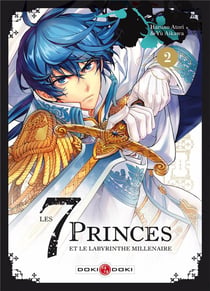 Les 7 princes et le labyrinthe millenaire t.2