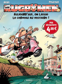 Les rugbymen Tome 12 : aujourd'hui, on laisse le cerveau au vestiaire !