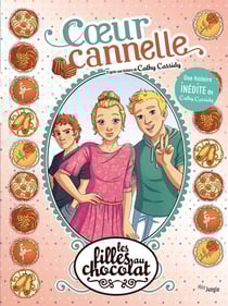 Les filles au chocolat Tome 12 : coeur cannelle