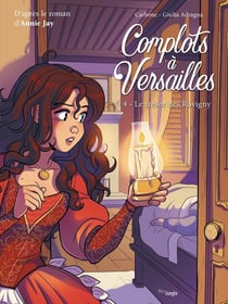 Complots à Versailles Tome 4 : le trésor des Rovigny