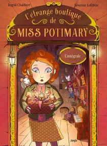 L'étrange boutique de Miss Potimary : Intégrale Tomes 1 à 3