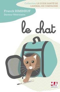 Guide santé de l'animal de compagnie : le chat