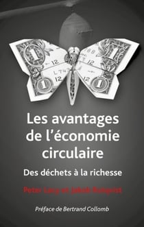 Les avantages de l'économie circulaire - des déchets à la richesse