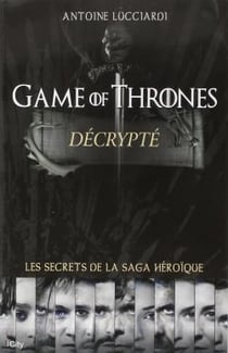 Games of Thrones décrypté
