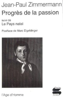 Progres de la passion/le pays natal
