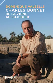 Charles Bonnet, de la vigne au jujubier