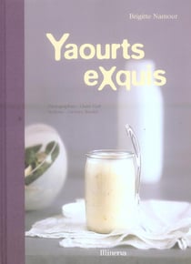 Yaourts exquis (les)