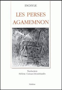 LES PERSES AGAMEMNON