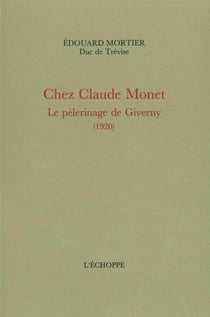 Chez Claude Monet : Le Pelerinage de Giverny (1920)