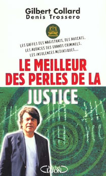 Le meilleur des perles de la justice