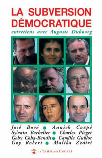 La subversion démocratique - entretien avec auguste dubourg