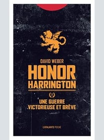 Honor Harrington Tome 3 : une guerre victorieuse et brève