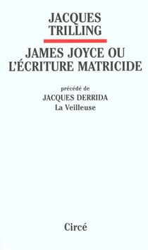 James joyce ou l'ecriture matricide