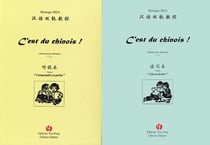 C'est du chinois Tome 1 - lire et écrire - Tome 2 - comprendre et parler - manuel pour débutants
