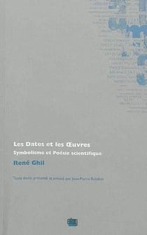 Les dates et les oeuvres - symbolisme et poesie scientifique