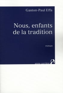 Nous, enfants de la tradition