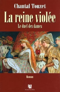 La reine violée Tome 2 - le duel des dames