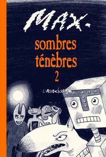 Sombres ténèbres Tome 2