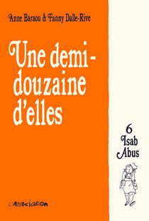 Une demi-douzaine d'elles Tome 6 - Isab Abus