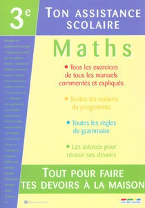 Assistance scolaire maths 3e (ton)