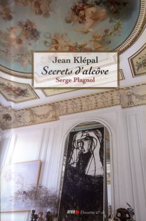 Secrets d'alcôve - Serge Plagnol