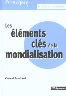 Les éléments clés de la mondialisation
