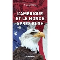 Amerique et le monde apres bush (l')