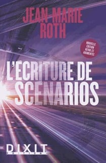 L'écriture des scénarios