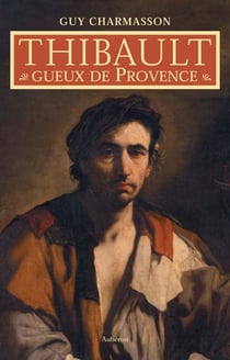 Thibault, gueux de provence