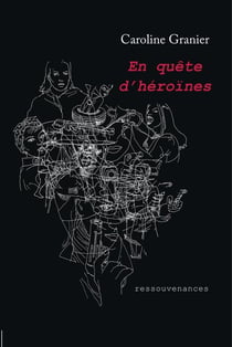 En quête d'héroïnes