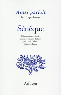 Ainsi parlait : ainsi parlait Sénèque